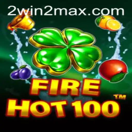 Exploring the Thrilling World of FireHot100: An Insightful Guide to WIN2MAX