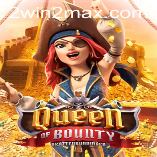 Discover the Thrills of QueenofBounty: A Pirate Adventure Like No Other